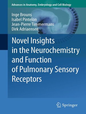 cover image of Novel Insights in the Neurochemistry and Function of Pulmonary Sensory Receptors